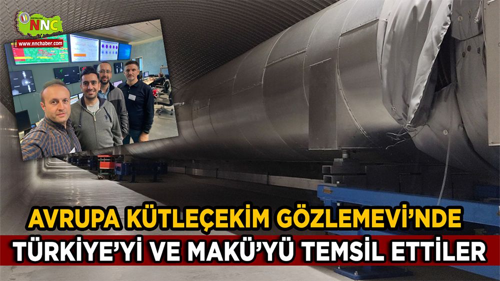 Avrupa Kütleçekim Gözlemevi’nde Türkiye’yi ve MAKÜ’yü temsil ettiler