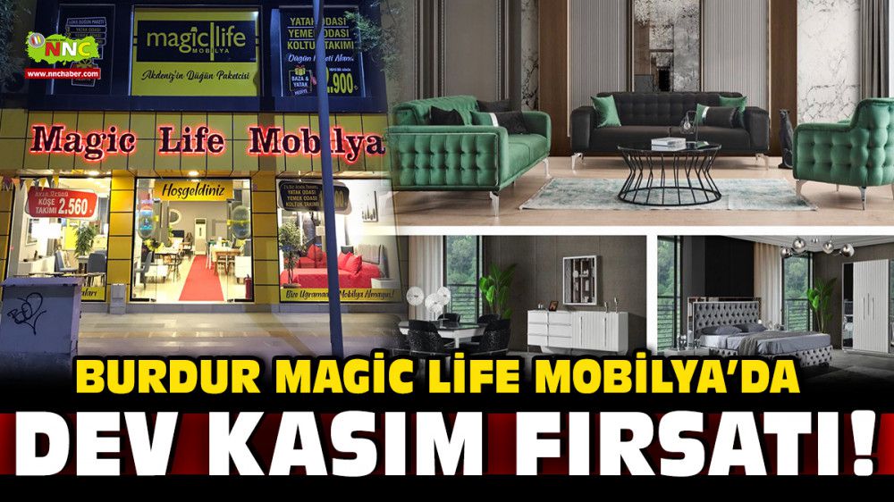 Burdur Magic Life Mobilya’da Dev Kasım Fırsatı !
