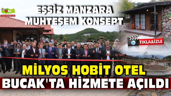 Eko-Turizm Konseptinde Milyos Hobit Otel Bucak'ta Hizmete Açıldı