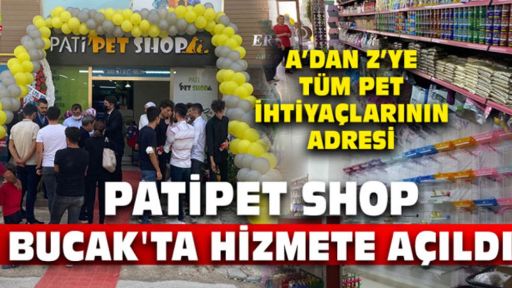 PatiPet Shop Bucak'ta hizmete açıldı