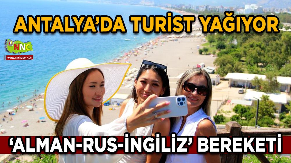 Antalya’da ‘Alman-Rus-İngiliz’ turist bereketi