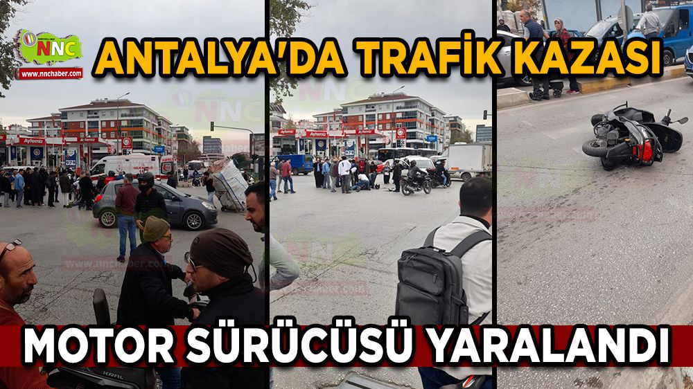 Antalya'da kaza motor sürücüsü yaralandı