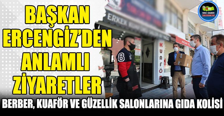 BAŞKAN ERCENGİZ 11 MAYIS’TA İŞ BAŞI YAPAN BERBER KUAFÖR VE GÜZELLİK SALONUNU ZİYARET ETTİ