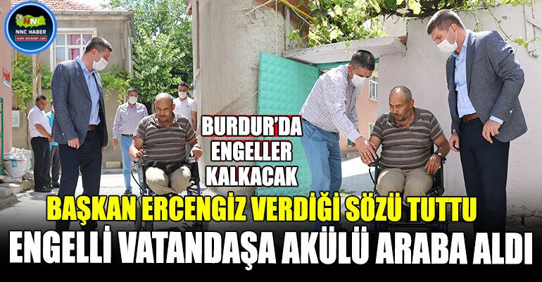 Başkan Ercengiz, engelli vatandaşa verdiği akülü araba sözünü yerine getirdi.