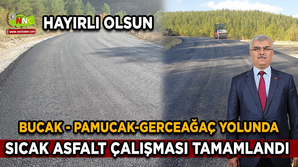 Bucak - Pamucak-Gerceağaç yolunda sıcak asfalt çalışması tamamlandı