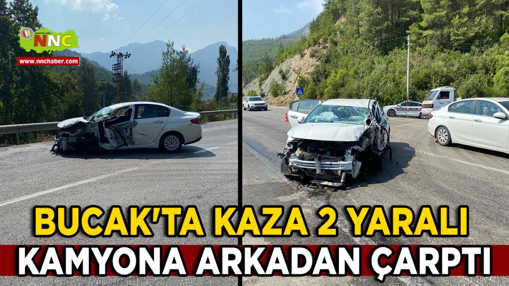 Bucak'ta Kaza 2 Yaralı Kamyona Arkadan Çarptı