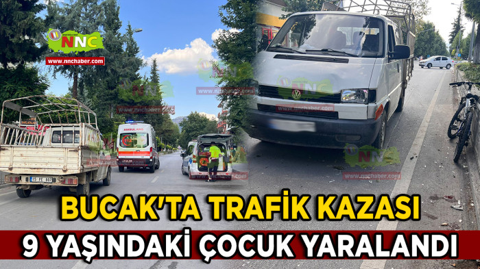 Bucak'ta Kaza 9 Yaşındaki Çocuk Yaralandı