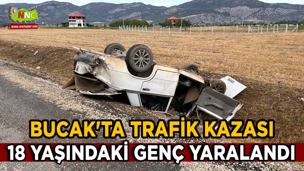 Bucak'ta Trafik Kazası 18 Yaşındaki Genç Yaralandı