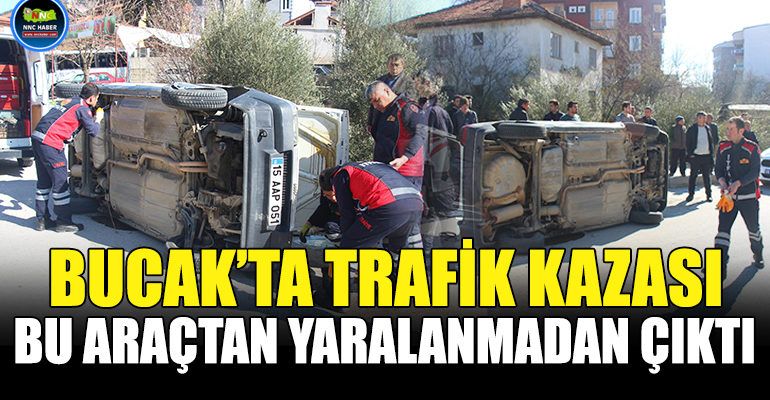 BUCAK’TA TRAFİK KAZASI BU ARAÇTAN YARALANMADAN ÇIKTI