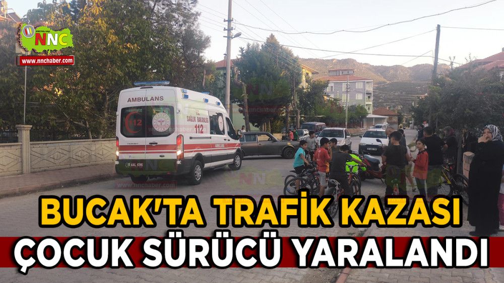 Bucak'ta Trafik Kazası Çocuk Sürücü Yaralandı