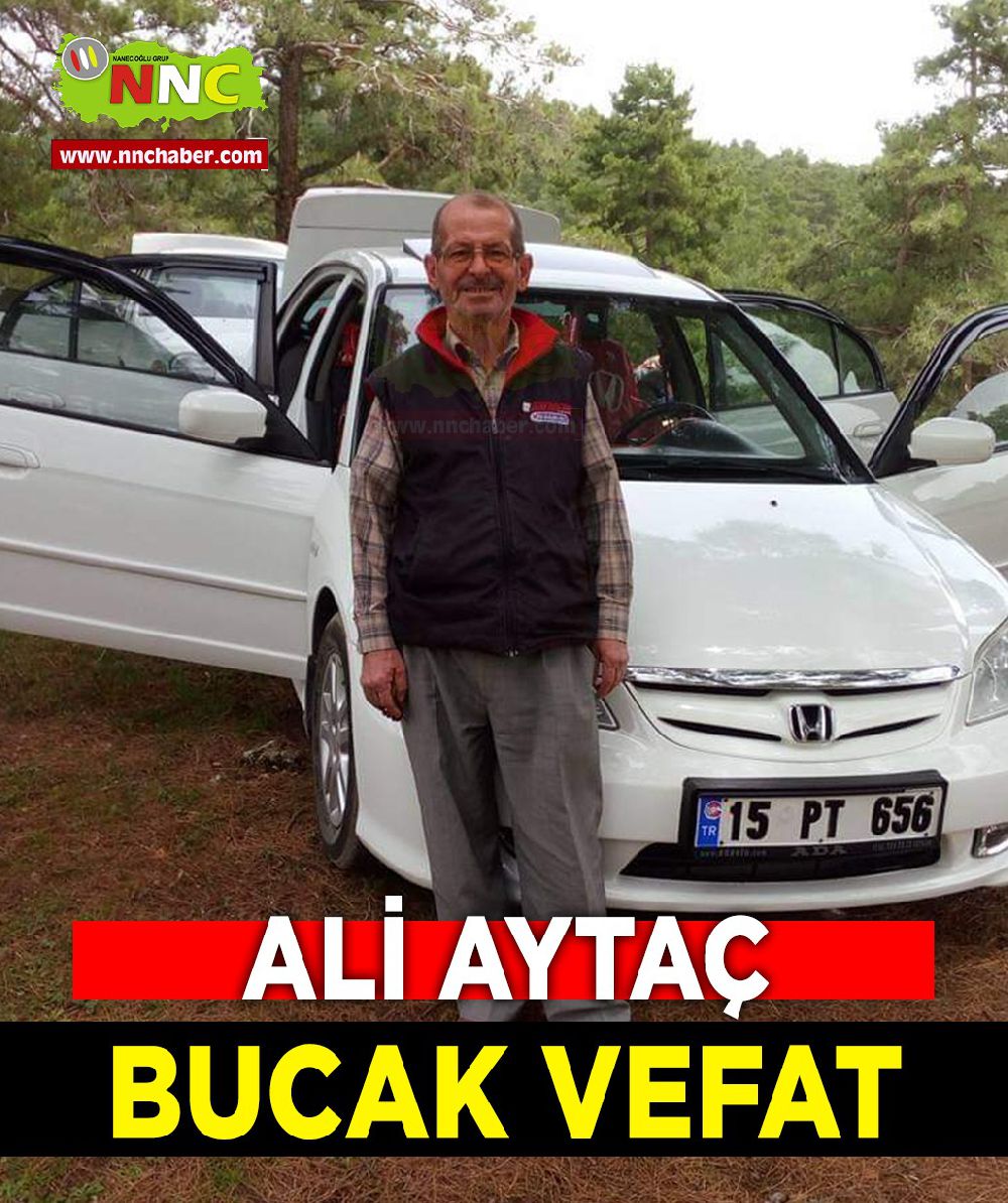 Bucak vefat Ali Aytaç