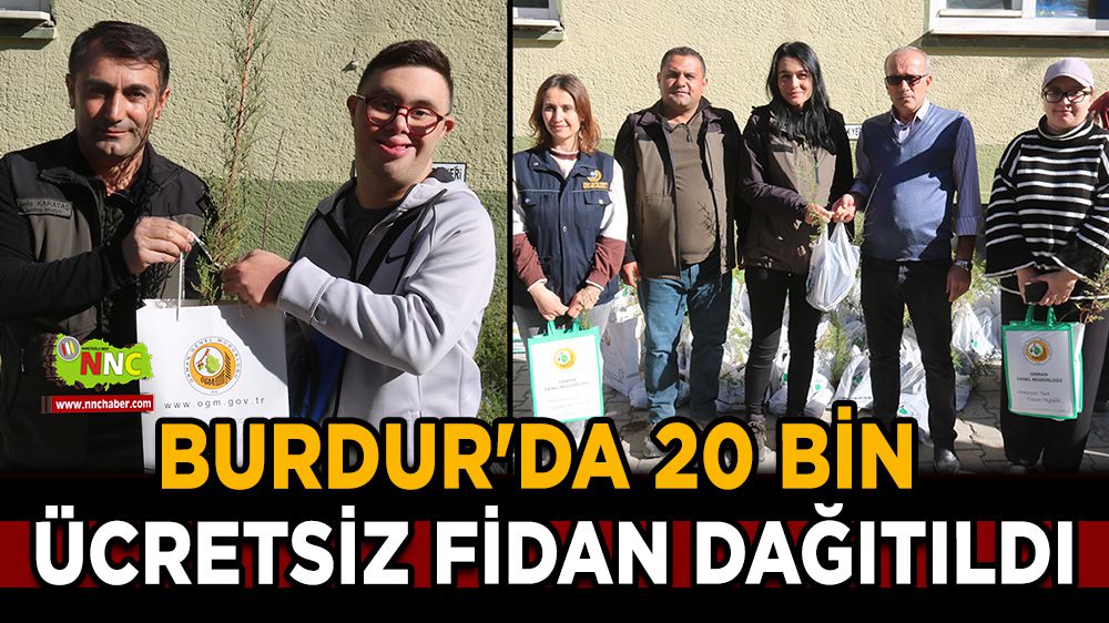 Burdur'da 20 bin ücretsiz fidan dağıtıldı