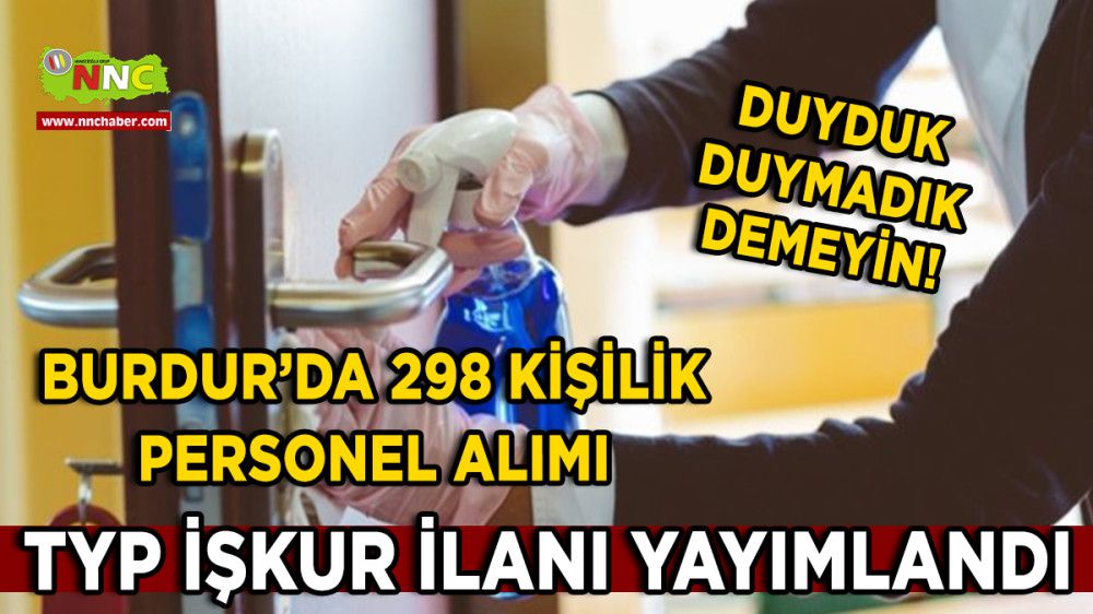 Burdur'da 298 Kişilik TYP Personel Alımı Yapılacak