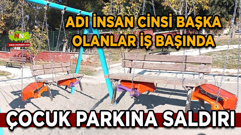 Burdur'da Çocuk parkına saldırı