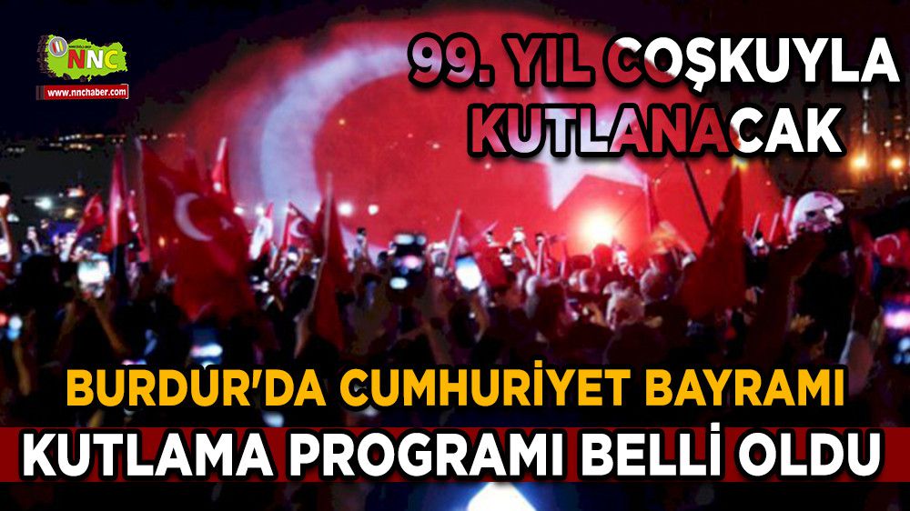 Burdur'da Cumhuriyet Bayramı Kutlama Programı Belli Oldu