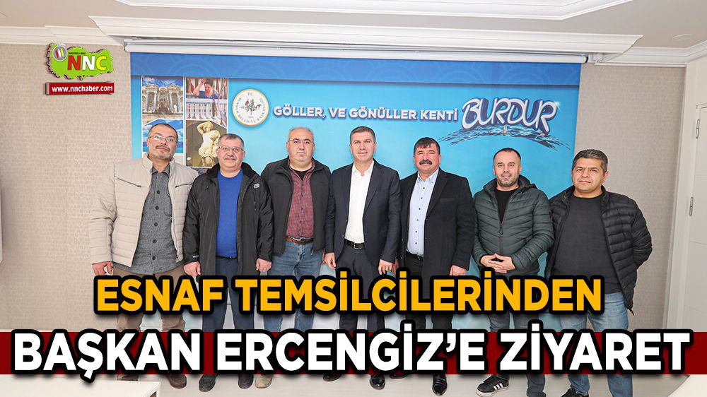 Burdur'da esnaf temsilcilerinden Başkan Ercengiz’e ziyaret