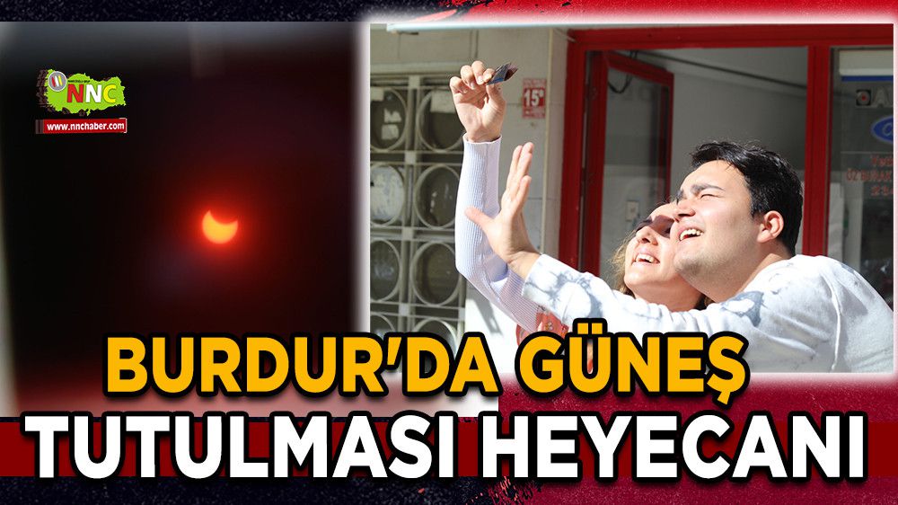 Burdur'da güneş tutulmasını izlediler