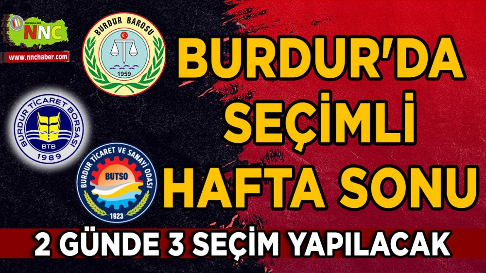Burdur'da Seçimli Hafta Sonu