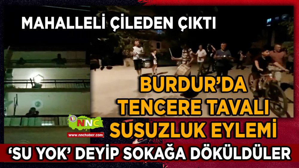 Burdur'da Tencere Tavalı Susuzluk Protestosu
