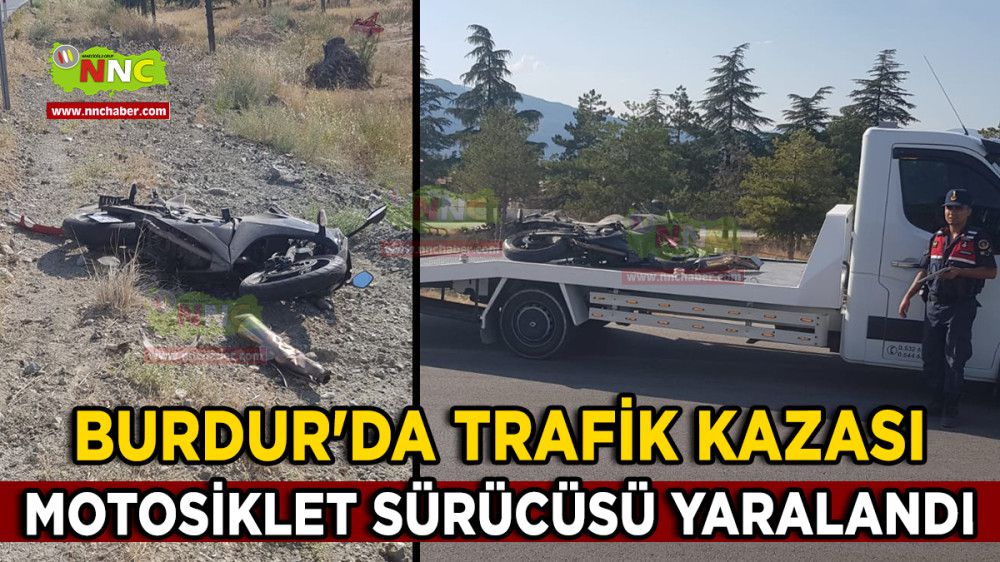 Burdur'da Trafik Kazası Motosiklet Sürücüsü Yaralandı