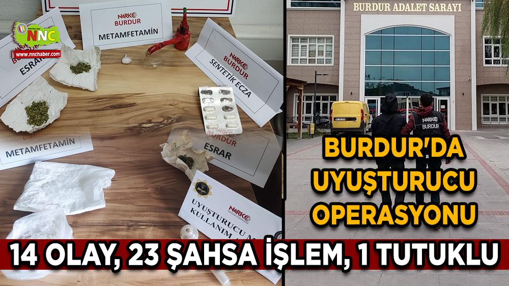 Burdur'da uyuşturucu operasyonu 1 kişi tutuklandı
