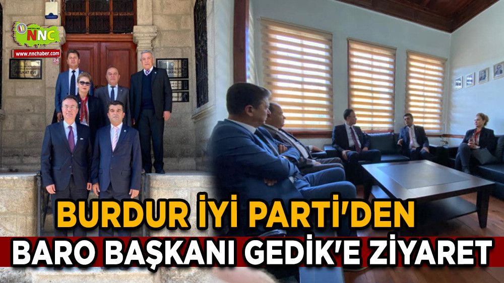 Burdur İYİ Parti'den Baro Başkanı Gedik'e Ziyaret