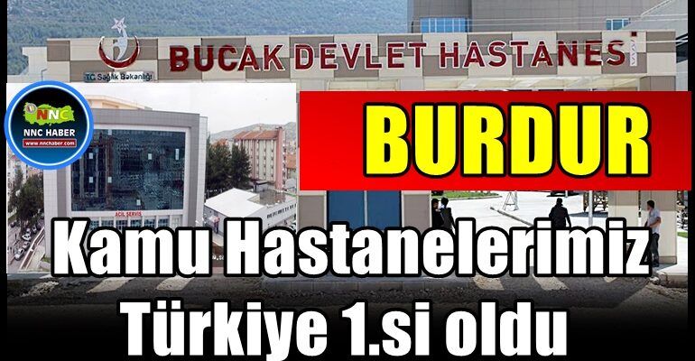 Burdur Kamu Hastanelerimiz Türkiye 1.si oldu