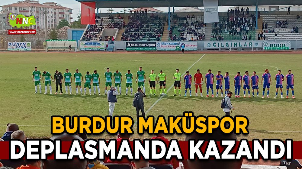 Burdur MAKÜSpor, Ereğlispor'u deplasmanda 1-0 yendi
