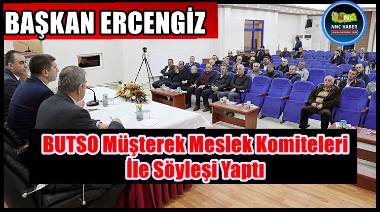 BUTSO Müşterek Meslek Komiteleri Toplantısında Belediye Başkanı Ali Orkun Ercengiz’le söyleşi gerçekleştirildi.