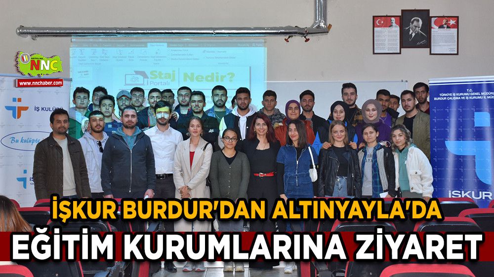 İŞKUR Burdur'dan Altınyayla'da eğitim kurumlarına ziyaret