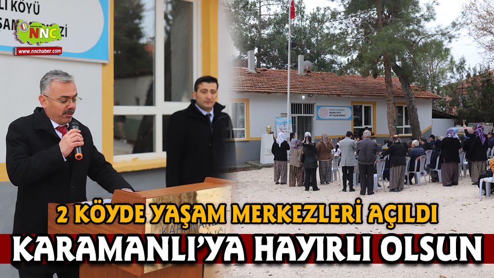 Karamanlı'da 2 köyde yaşam merkezleri açıldı