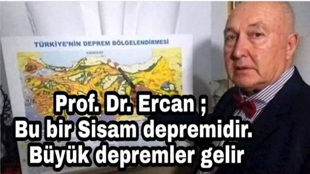 Prof. Dr. Ercan ; Bu bir Sisam depremidir Büyük depremler gelir