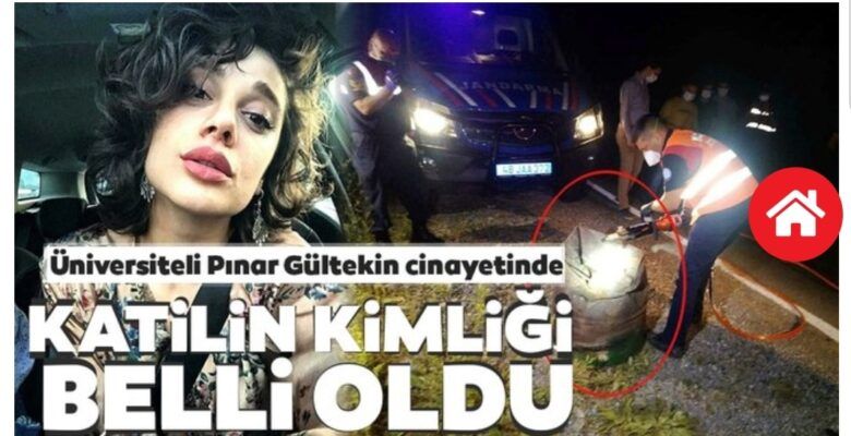 Son dakika: Pınar Gültekin’in katili cinayeti itiraf etti