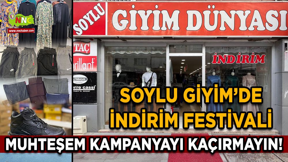 Soylu Giyim'de İndirim Festivali Muhteşem Kampanyayı Kaçırmayın!