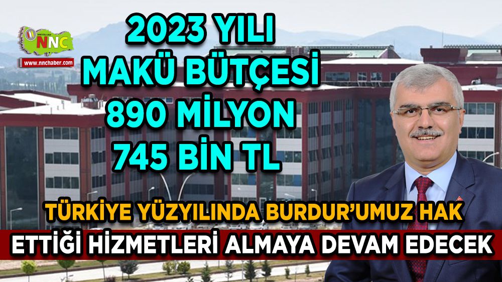 2023 yılı Mehmet Akif Ersoy Üniversitesi bütçesi 890.745.000 TL