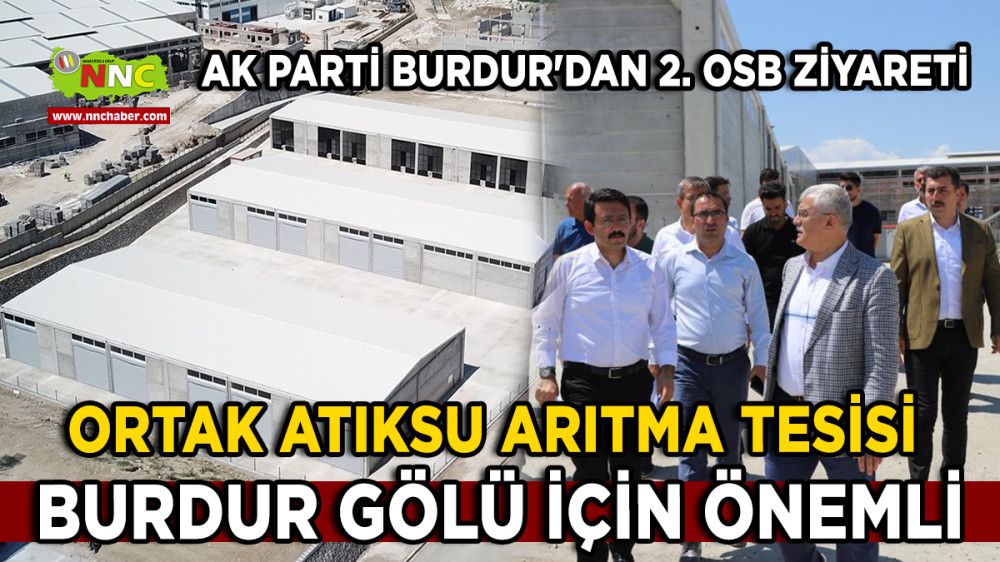 AK Parti Burdur'dan 2. OSB Ziyareti