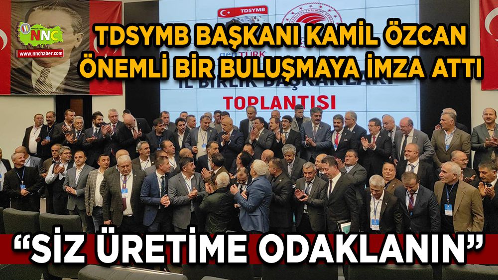 Başkan Özcan ve Bakan Kirişci 81 il birlik başkanıyla buluştu
