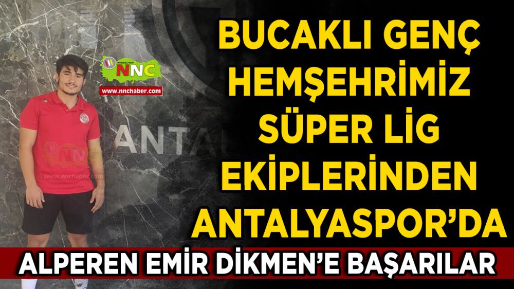 Bucaklı Hemşehrimiz Alperen Emir Dikmen Antalyaspor'da