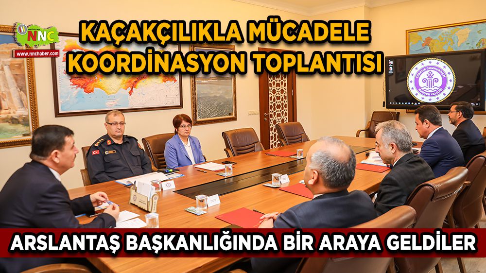 Burdur'da Kaçakçılıkla Mücadele Koordinasyon Toplantısı