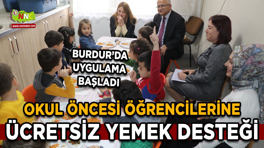 Burdur'da okul öncesi öğrencilerine ücretsiz yemek desteği