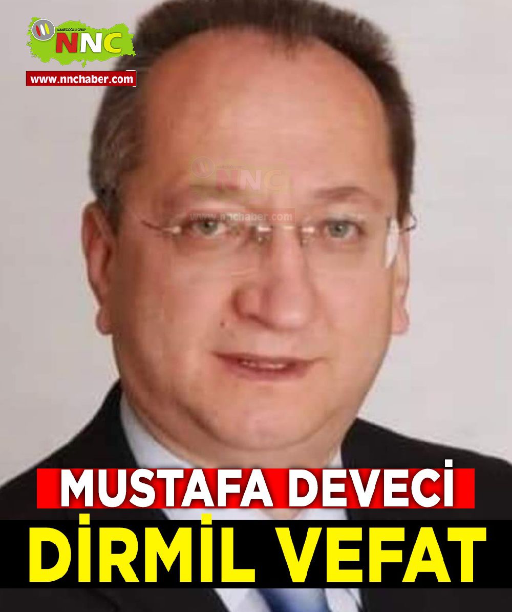Dirmil Vefat Mustafa Deveci