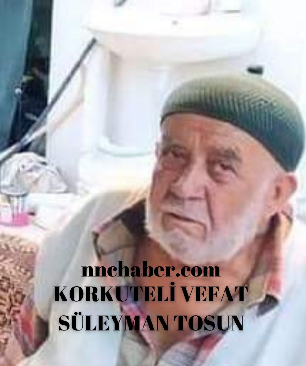 Korkuteli Vefat Süleyman Tosun