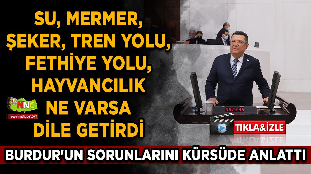 Milletvekili Mehmet Göker, Burdur'un sorunlarını kürsüde anlattı