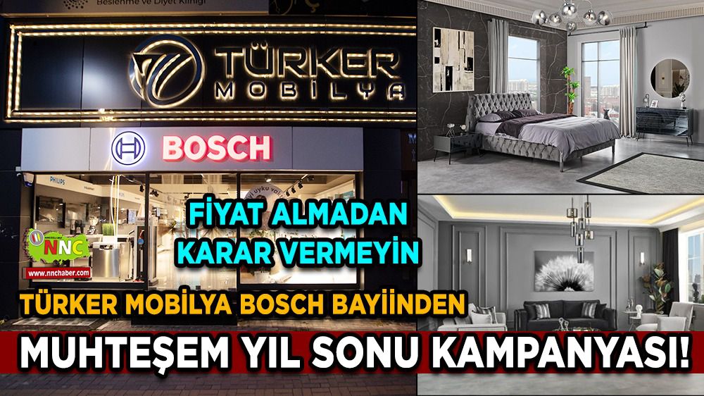 Türker Mobilya Bosch Bayiinden Muhteşem yıl sonu kampanyası!