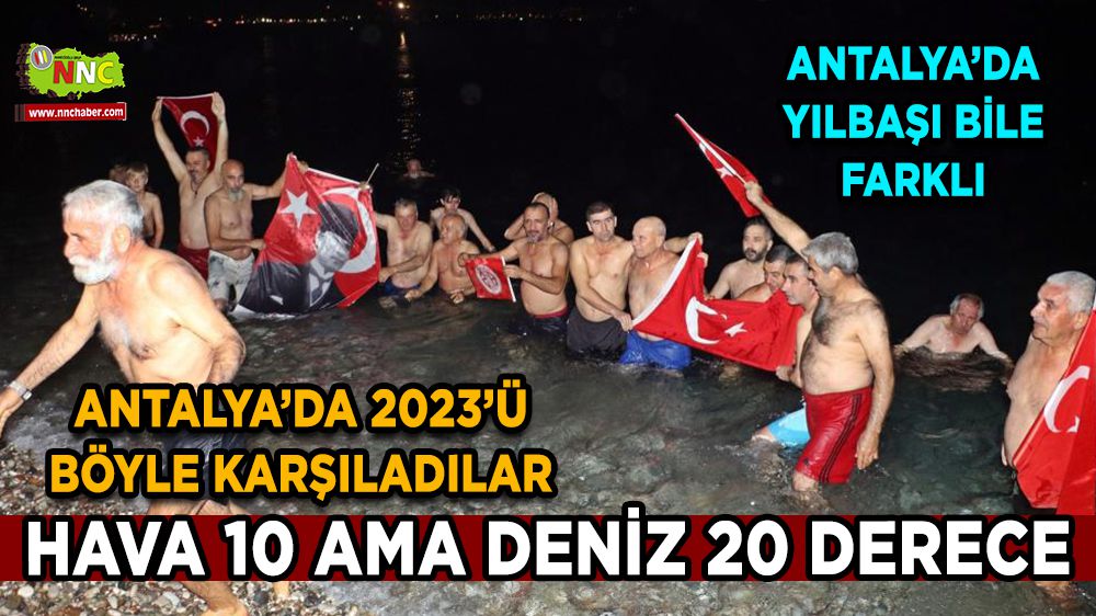 Antalya’da 2023’ü denize girerek karşıladılar