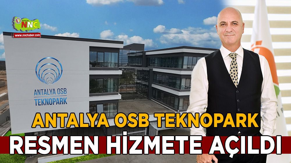 Antalya OSB Teknopark resmen açıldı
