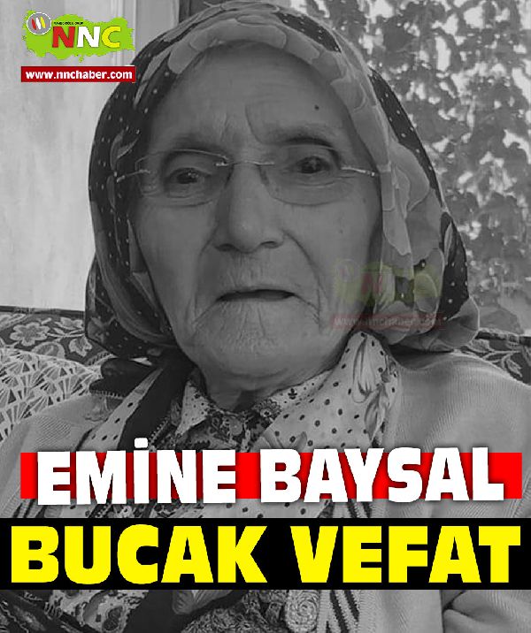 Bucak vefat  Emine Baysal 
