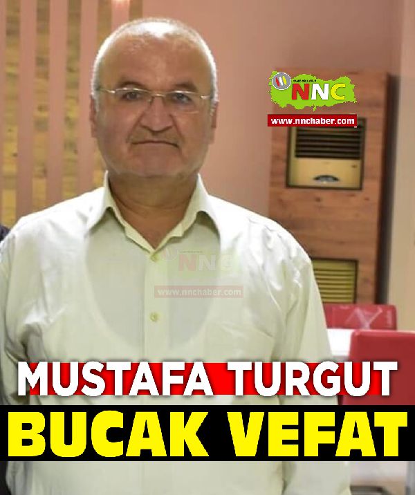 Bucak Vefat Mustafa Turgut