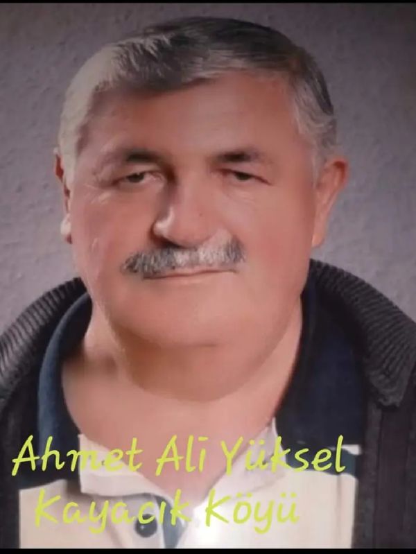 Burdur Çavdır Kayacık vefat Ahmet Ali Yüksel 