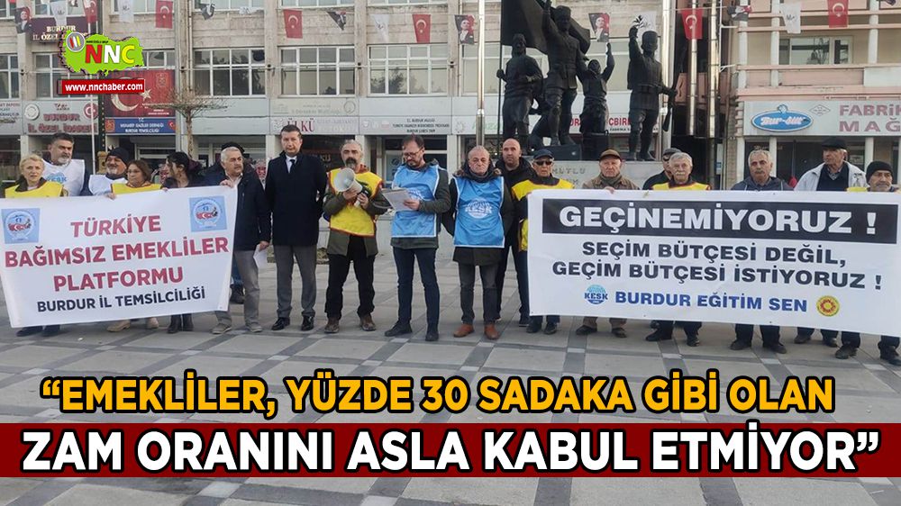 Burdur'da emekliler platformu, zammı kabul etmiyor